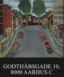 Godthåbsgade 10, 8000 Aarhus C (Bog)
