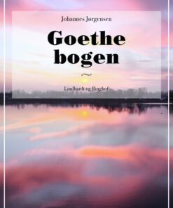 Goethe Bogen - Johannes Jørgensen - Bog