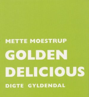 Golden Delicious - Mette Moestrup - Bog