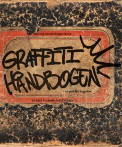 Graffiti Håndbogen - En Guide For Begyndere (E-bog)