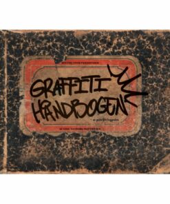 Graffiti Håndbogen - En Guide For Begyndere - Eske Touborg Matthiesen - Bog