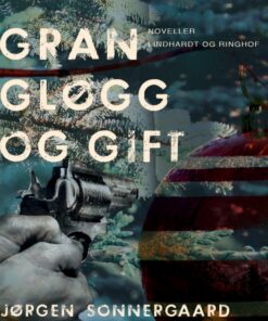 Gran, gløgg og gift (Bog)