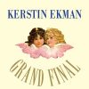 Grand Final I Gøglerbranchen - Kerstin Ekman - Bog