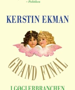 Grand Final I Gøglerbranchen - Kerstin Ekman - Bog