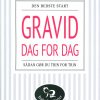 Gravid Dag For Dag - Ditte Bach - Bog