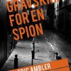 Gravskrift For En Spion - Eric Ambler - Bog