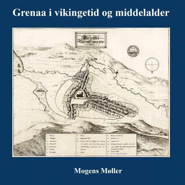 Grenaa I Vikingetid Og Middelalder - Mogens Møller - Bog