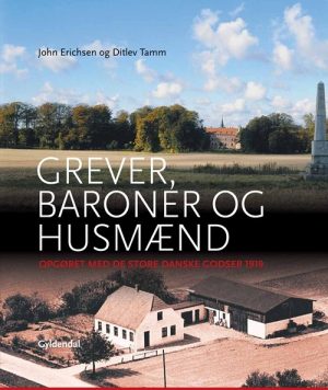 Grever, Baroner Og Husmænd - Ditlev Tamm - Bog