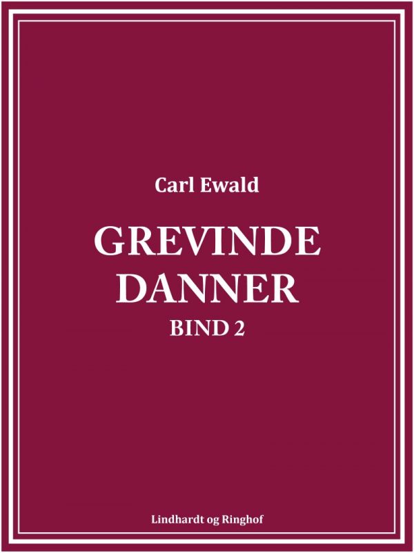 Grevinde Danner - Bind 2 - Carl Ewald - Bog