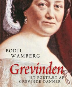 Grevinden: Et portræt af Grevinde Danner (Bog)