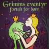Grimms eventyr fortalt for børn (E-bog)