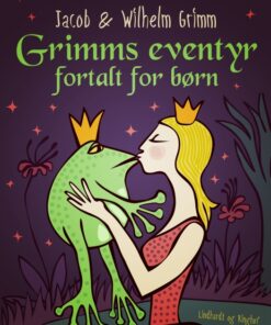 Grimms eventyr fortalt for børn (E-bog)