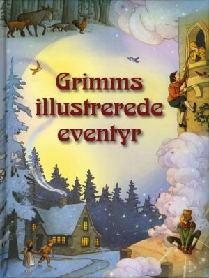 Grimms illustrerede eventyr (Bog)