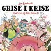 Grise i krise (E-bog)