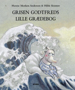 Grisen Godtfreds lille grædebog (Bog)