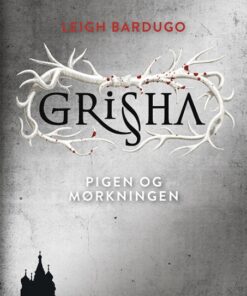 Grisha 1: Pigen og Mørkningen (Bog)