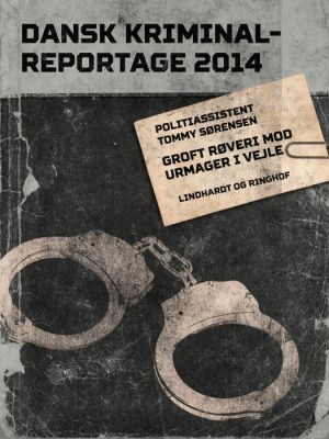 Groft røveri mod urmager i Vejle (E-bog)