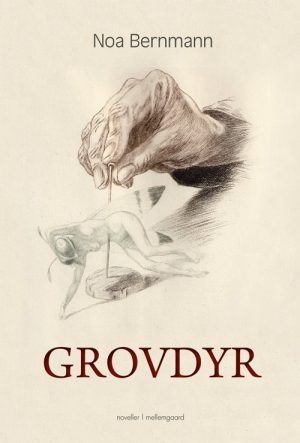 Grovdyr - Noa Bernmann - Bog