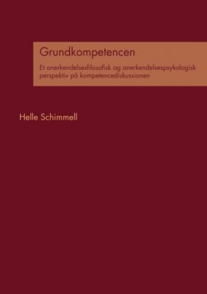 Grundkompetencen - Helle Schimmell - Bog