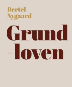 Grundloven - Bertel Nygaard - Bog