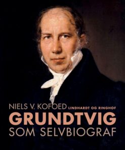 Grundtvig som selvbiograf (E-bog)