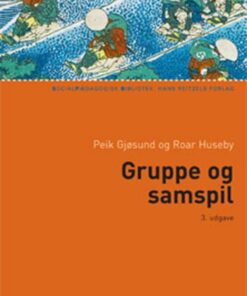 Gruppe Og Samspil - Peik Gjøsund - Bog