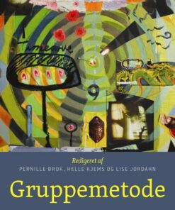 Gruppemetode - Mette Melby Bak - Bog
