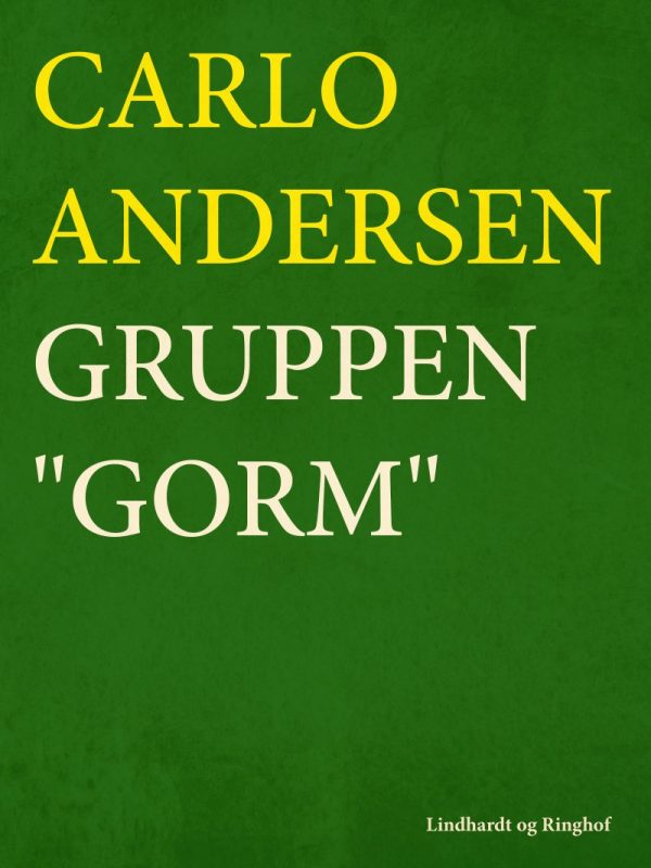 Gruppen "gorm" - Carlo Andersen - Bog