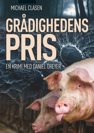 Grådighedens Pris - Michael Clasen - Bog