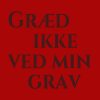 Græd Ikke Ved Min Grav - Grethe Heltberg - Bog