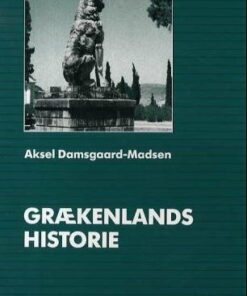 Grækenlands Historie - Aksel Damsgaard-madsen - Bog