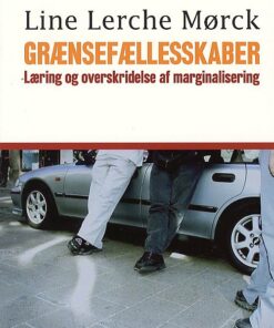 Grænsefællesskaber - Line Lerche Mørck - Bog