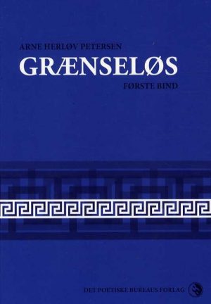 Grænseløs - Bind 1 - Arne Herløv Petersen - Bog