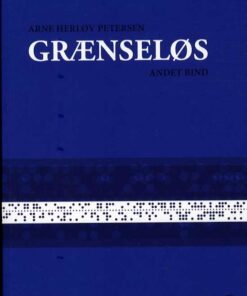 Grænseløs - Bind 2 - Arne Herløv Petersen - Bog