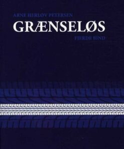Grænseløs - Bind 4 - Arne Herløv Petersen - Bog