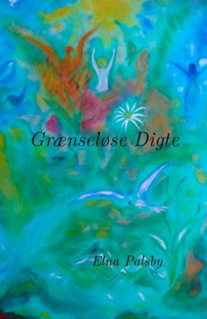Grænseløse Digte - Elna Palsby - Bog