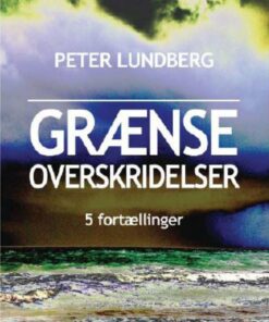 Grænseoverskridelser - Peter Lundberg - Bog