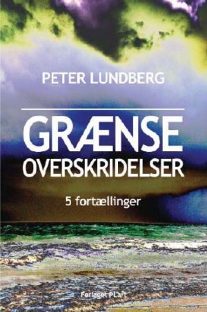 Grænseoverskridelser - Peter Lundberg - Bog