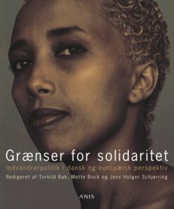 Grænser For Solidaritet - Jens Holger Schjørring - Bog