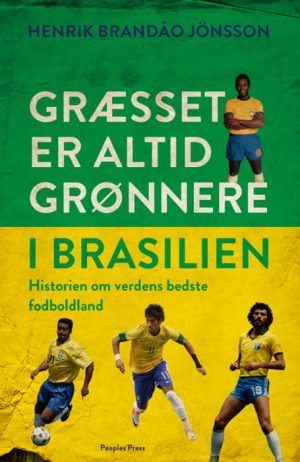 Græsset er altid grønnere i Brasilien (Bog)