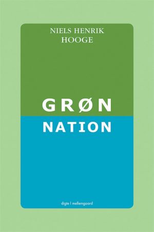 Grøn Nation - Niels Henrik Hooge - Bog