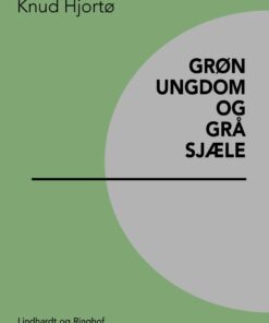 Grøn Ungdom Og Grå Sjæle - Knud Hjortø - Bog