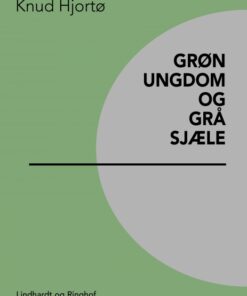 Grøn ungdom og grå sjæle (Bog)