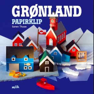 Grønland Papirklip - Søren Thaae - Bog