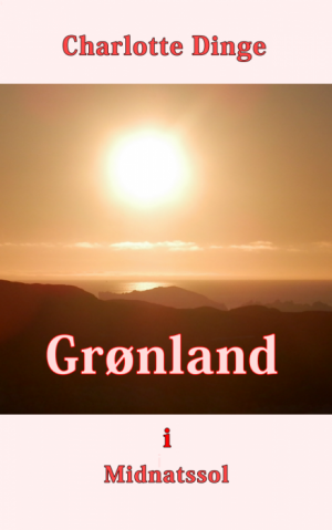 Grønland i Midnatssol (E-bog)