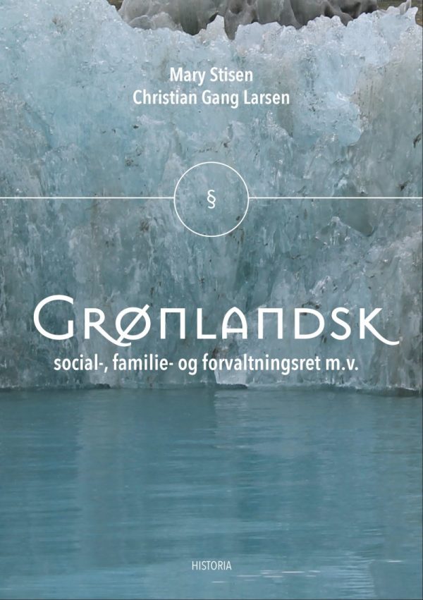 Grønlandsk Social-, Familie- Og Forvaltningsret Mv - Mary Stisen - Bog