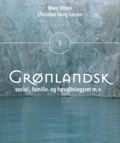 Grønlandsk social-, familie- og forvaltningsret mv. (Bog)