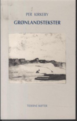 Grønlandstekster - Per Kirkeby - Bog