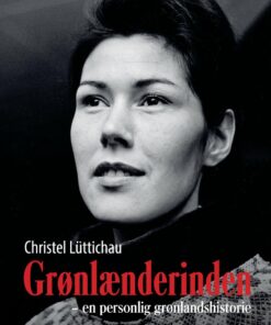 Grønlænderinden - Christel Lüttichau - Bog