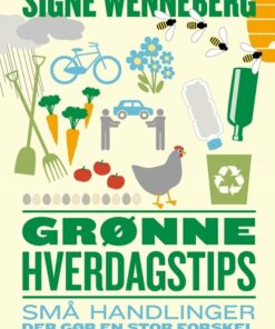 Grønne Hverdagstips - Signe Wenneberg - Bog